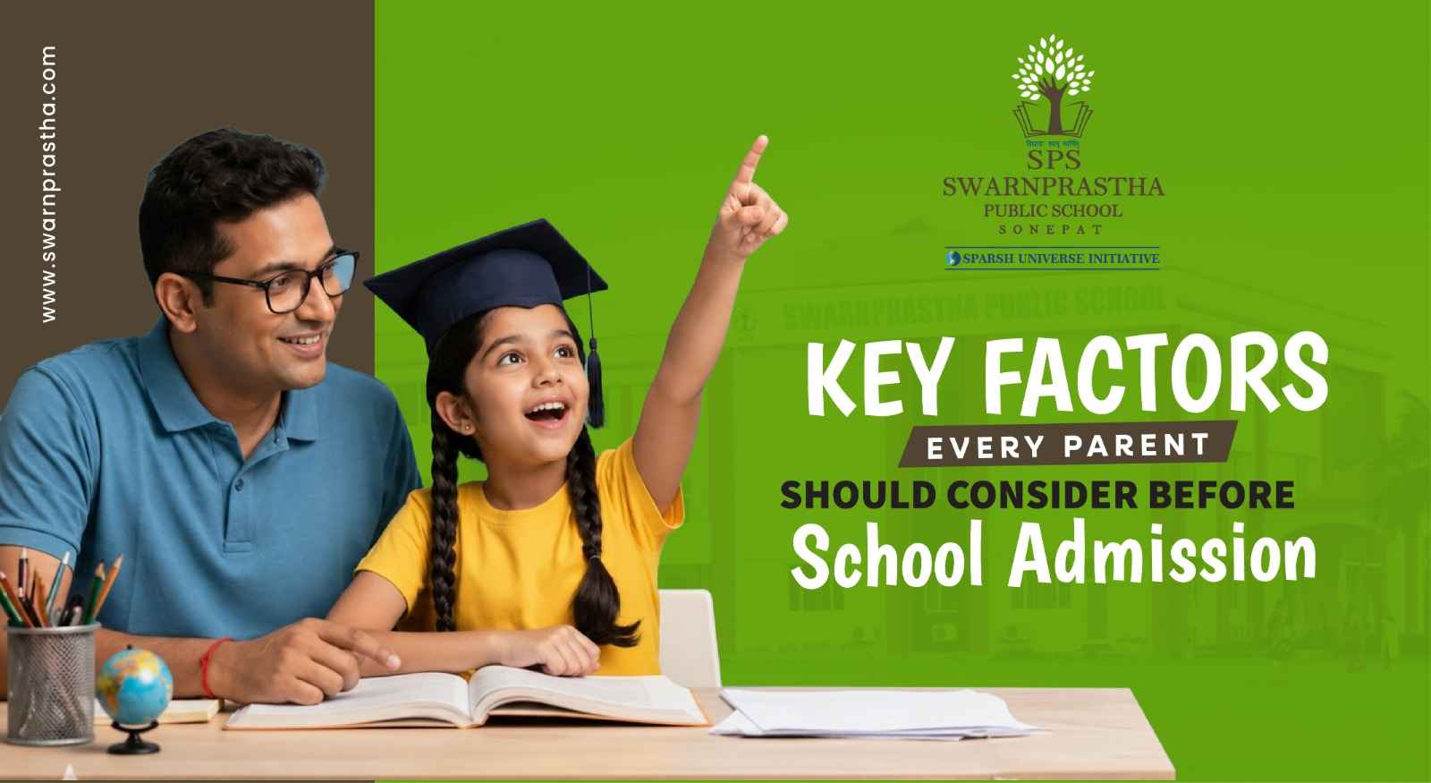 Key Factors Every Parent Should Consider Before School Admission
